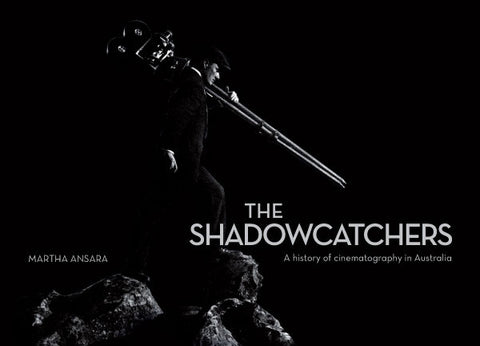"The Shadowcatchers" by Martha Ansara (Softcover Edition)